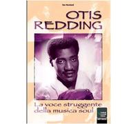 Otis Redding... la voce struggente della soul music