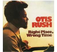Otis Rush Right Place, Wrong Time (Vinyl LP) 12" Album
