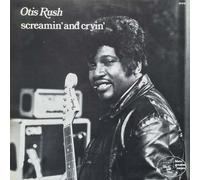 Otis Rush - Screamin & Cryin