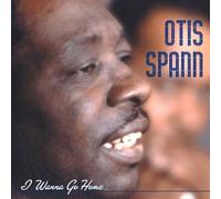 Otis Spann - I Wanna Go Home