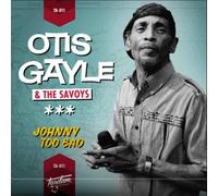 Otis -& The Savoys- Gayle Johnny Too Bad (Vinyl LP) 7" Single