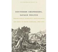 Otis Westbrook Pickett Sr. Southern Shepherds, Savage Wolves (Tascabile)