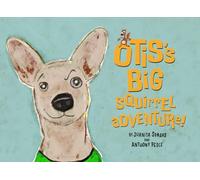 Otis's Big Squirrel Adventure