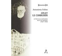 Libri Antonietta Folino - OtletLe Corbusier. Lettere Sulla Costruzione Della Cit