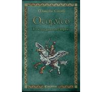 Otofalco. Il messaggero dell'Impero - Cavalli Marcello