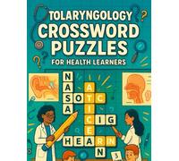 Otolaryngology Crossword Puzzles for Health Learners: Fun & Educational Word Games to Master ENT Anatomy, Disorders, and Clinical Terms
