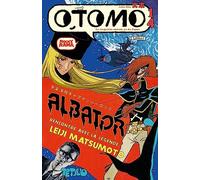 Otomo n°14 : Leiji Matsumoto: Albator