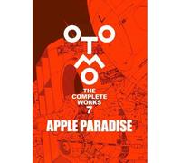 Otomo The Complete Works 7 Apple paradise