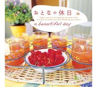 OTONA NO KYUJITSU - A BEAUTIFUL DAY