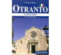 Otranto. La città dei Martiri