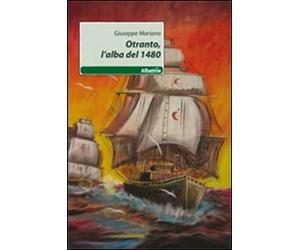 Otranto, l'alba del 1480
