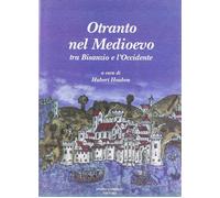 Otranto nel Medioevo. Tra Bisanzio e l'Occidente - [Congedo]