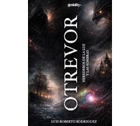 Otrevor: Herederos de la luz y las sombras