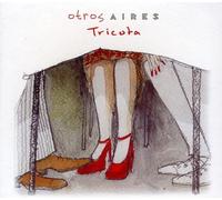 Otros, Aires - Tricota