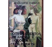 Otros cuentos de amor de locura y de muerte