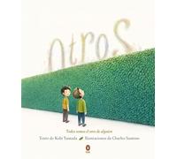 Otros: Todos somos el otro de alguien