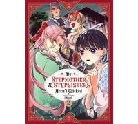 Otsuji My Stepmother and Stepsisters Aren't Wicked Vol. 2 (Tascabile)