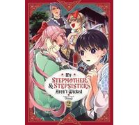Otsuji My Stepmother and Stepsisters Aren't Wicked Vol. 2 (Tascabile)