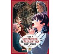 Otsuji My Stepmother and Stepsisters Aren't Wicked Vol. 7 (Tascabile)