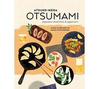 Otsumami: Japanese Small Bites & Appetizers