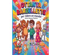 OTTANTA BARZELLETTE PER RIDERE UN MONDO