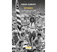 Ottanta. Dieci anni che sconvolsero il mondo - Gabutti Diego