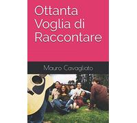 Ottanta Voglia di Raccontare