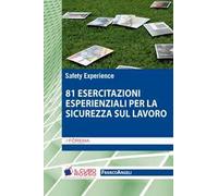 Ottantuno esercitazioni esperienziali per la sicurezza sul lavoro