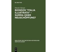 Ottavio Clavuot Biondos "Italia illustrata" - Summa oder Neus (Copertina rigida)
