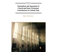 Ottavio Palombaro Nationalism and Separation of Church and State (Tascabile)