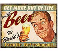 Ottenere Più Out Of Life Con Birra The World's Favorito Divertente Metallo Segno
