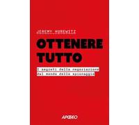 Ottenere tutto. I segreti della negoziazione dal mondo dello spionaggio