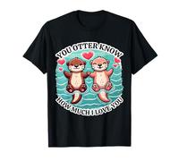Otter Coppia Amore Pun You Lontra Sai Quanto Ti Amo Maglietta
