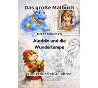 Otter Märchen: Aladdin und die Wunderlampe - Das Ausmalbuch