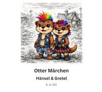 Otter Märchen: Hänsel & Gretel