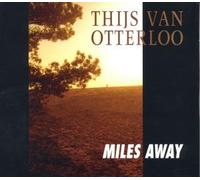 Otterloo, Thijs Van - Miles Away [BE Import]