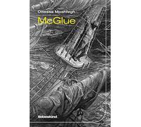 Ottessa Moshfegh Anke Caroline Burger McGlue (Copertina rigida)