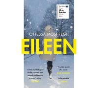 Ottessa Moshfegh Eileen (Tascabile)