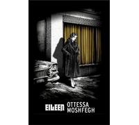 Ottessa Moshfegh Eileen (Tascabile) Vintage American Gothic