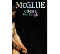 Ottessa Moshfegh McGlue (Copertina rigida)