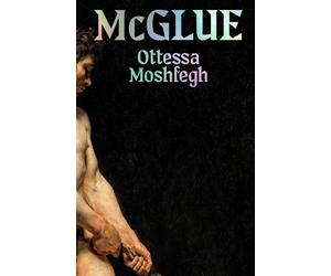 Ottessa Moshfegh McGlue (Copertina rigida)