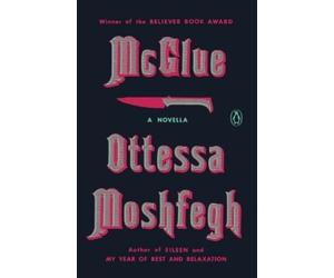 Ottessa Moshfegh McGlue (Tascabile)