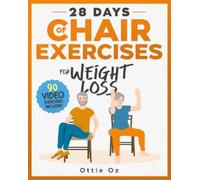 Ottie Oz 28 Days of Chair Exercises For Weight Loss (Tascabile)
