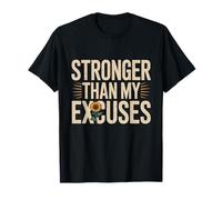 Ottieni Citazioni Motivate Motivational Stronger Than My Excuses Maglietta