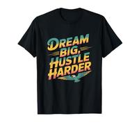 Ottieni Citazioni Motivate Sogno Motivazionale Big Hustle Harder Maglietta
