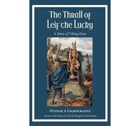 Ottilie A Liljencrantz The Thrall of Leif the Lucky (Tascabile)