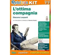 OTTIMA COMPAGNIA (L') - GIACOMO LEOPARDI (LDM) (9788808766991) - Libro Scolastico + Kit Scuola con Copertine Rebillo
