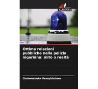 Ottime relazioni pubbliche nella polizia nigeriana: mito o realtà