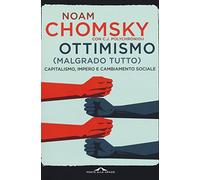 Ottimismo (malgrado tutto). Capitalismo, impero e cambiamento sociale