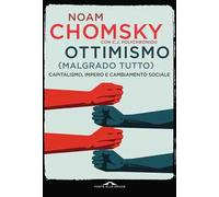 Ottimismo (malgrado tutto). Capitalismo, impero e cambiamento sociale